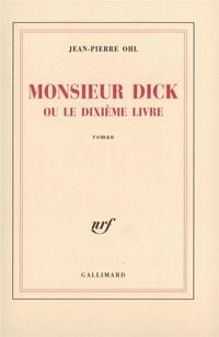 Produktbild: Monsieur Dick ou Le dixi&egrave;me livre