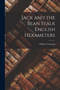 Produktbild: Jack and the Bean Stalk English Hexameters