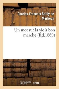 Produktbild: Un mot sur la vie &agrave; bon march&eacute;