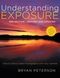 Produktbild: Understanding Exposure, 3rd Edition