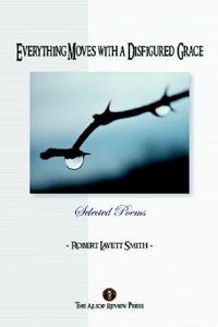 Produktbild: Everything Moves with a Disfigured Grace