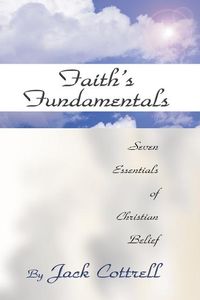 Produktbild: Faith's Fundamentals: Seven Essentials of Christian Belief