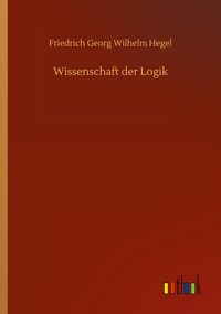 Produktbild: Wissenschaft der Logik