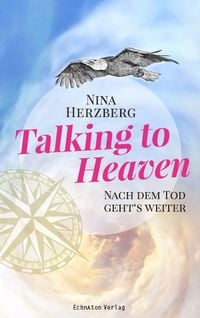 Bild vom Artikel Talking to Heaven vom Autor Nina Herzberg
