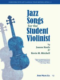 Produktbild: Keefe, J: Jazz Songs for the Student Violinist