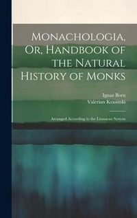 Produktbild: Monachologia, Or, Handbook of the Natural History of Monks
