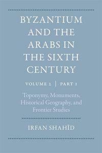 Produktbild: Byzantium and the Arabs in the Sixth Century