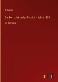 Produktbild: Die Fortschritte der Physik im Jahre 1853
