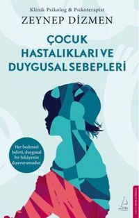 Produktbild: Cocuk Hastaliklari ve Duygusal Sebepleri