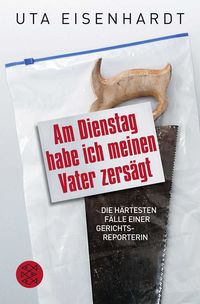 Produktbild: Am Dienstag habe ich meinen Vater zersägt