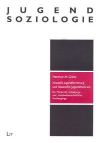 Produktbild: Aktuelle Jugendforschung und klassische Jugendtheorien