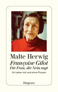 Bild vom Artikel Françoise Gilot – Die Frau, die Nein sagt vom Autor Malte Herwig