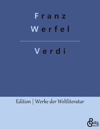 Bild vom Artikel Verdi vom Autor Franz Werfel