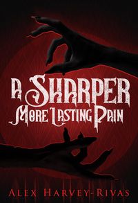 Produktbild: A Sharper, More Lasting Pain