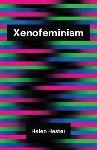 Bild vom Artikel Xenofeminism vom Autor Helen Hester