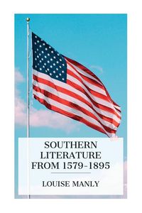Produktbild: Southern Literature From 1579-1895