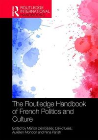 Produktbild: The Routledge Handbook of French Politics and Culture