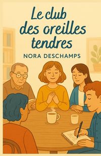 Produktbild: Le club des oreilles tendres