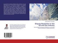 Produktbild: Dispute Resolution in the Oil and Gas Industry