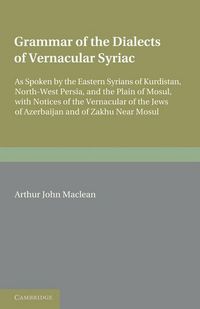 Produktbild: Grammar of the Dialects of the Vernacular Syriac