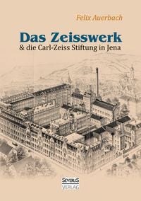 Produktbild: Das Zeisswerk und die Carl-Zeiss-Stiftung in Jena