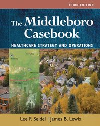 Produktbild: Middleboro Casebook: Healthcare Strategies and Operations, Third Edition