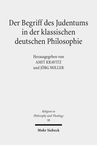 Bild vom Artikel Der Begriff des Judentums in der klassischen deutschen Philosophie vom Autor Amit Kravitz