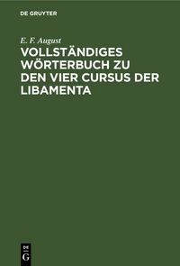 Produktbild: Vollst&auml;ndiges W&ouml;rterbuch zu den vier Cursus der Libamenta