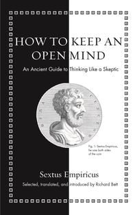 Produktbild: How to Keep an Open Mind - An Ancient Guide to Thinking Like a Skeptic