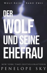 Produktbild: Der Wolf und seine Ehefrau (Wolf (German), #2)