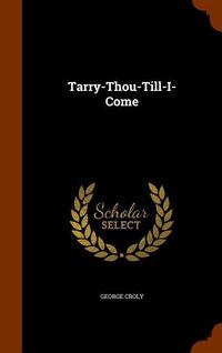Produktbild: Tarry-Thou-Till-I-Come