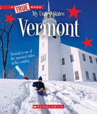 Produktbild: Vermont (a True Book: My United States)