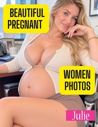 Produktbild: Beautiful Pregnant Women Photos