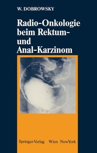 Produktbild: Radio-Onkologie beim Rektum- und Anal-Karzinom