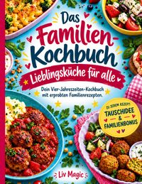 Produktbild: Das Familienkochbuch - Lieblingsk&uuml;che f&uuml;r alle