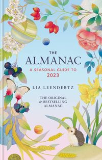 Bild vom Artikel The Almanac: A Seasonal Guide to 2023 vom Autor Lia Leendertz