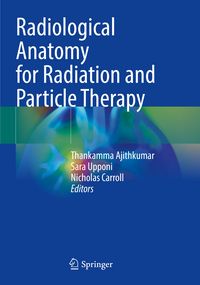 Produktbild: Radiological Anatomy for Radiation and Particle Therapy