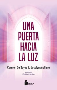 Bild vom Artikel Una Puerta Hacia La Luz vom Autor Carmen de Sayve