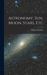Produktbild: Astronomy, Sun, Moon, Stars, Etc