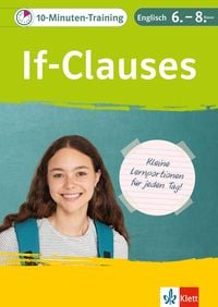 Produktbild: Klett 10-Minuten-Training Englisch Grammatik If-Clauses 6.-8. Klasse