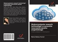 Produktbild: Wykorzystanie nowych technologii w procesie nauczania j&iquest;zyka angielskiego