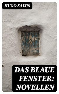 Produktbild: Das blaue Fenster: Novellen