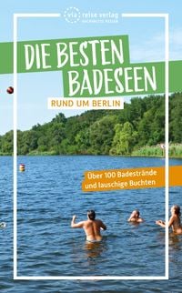 Produktbild: Die besten Badeseen rund um Berlin