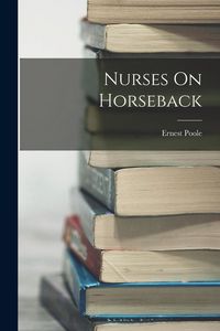 Produktbild: Nurses On Horseback