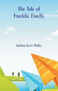 Produktbild: The Tale of Freddie Firefly