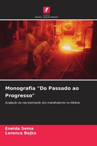 Produktbild: Monografia "Do Passado ao Progresso"