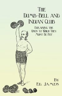 Produktbild: The Dumb-Bell and Indian Club