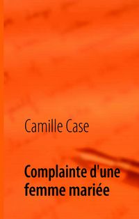 Produktbild: Complainte d'une femme mari&eacute;e
