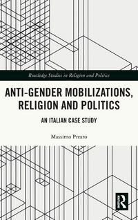 Produktbild: Anti-Gender Mobilizations, Religion and Politics