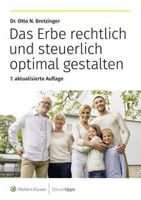 Produktbild: Das Erbe rechtlich und steuerlich optimal gestalten